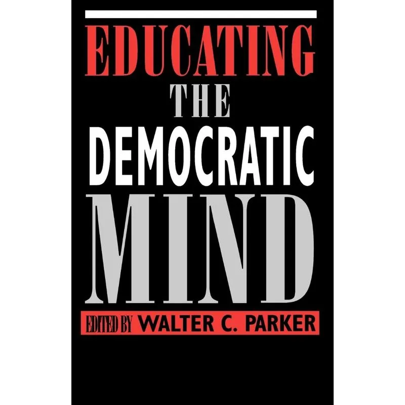 Educating the Democratic Mind