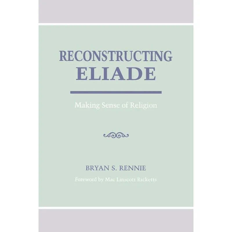 Reconstructing Eliade