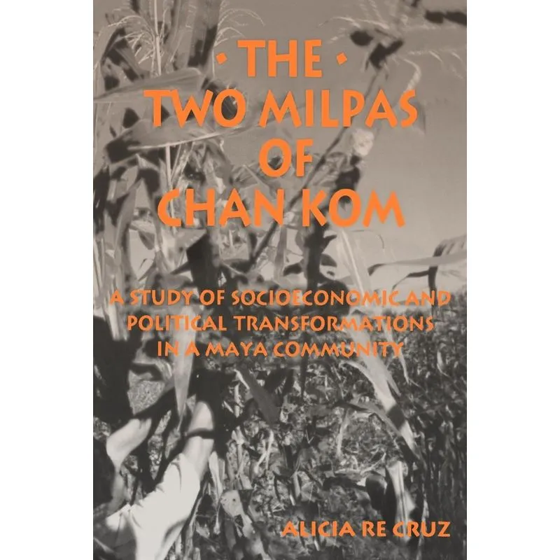 The Two Milpas of Chan Kom