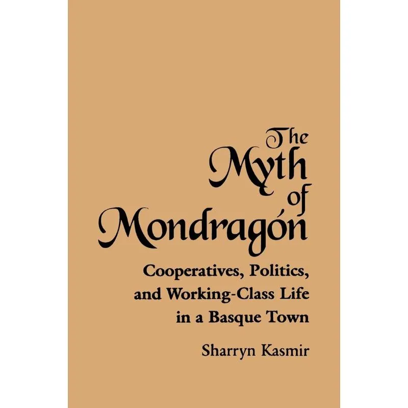 The Myth of Mondragon