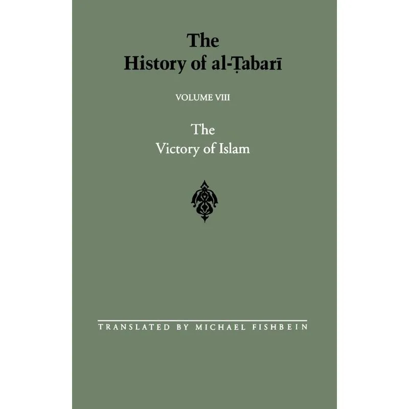 The History of Al-Tabari Vol. 8