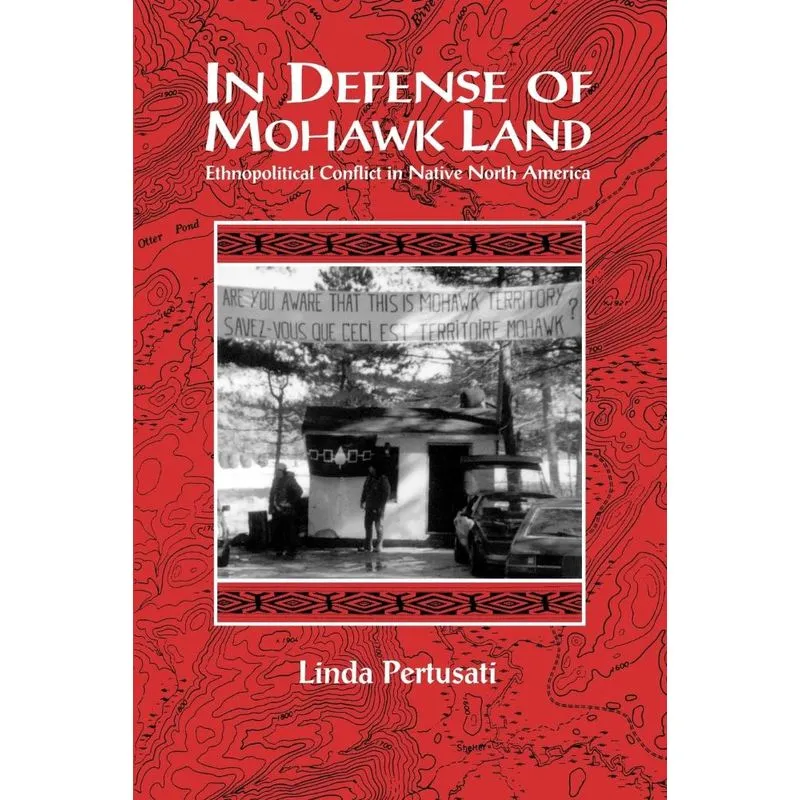 In Defense of Mohawk Land