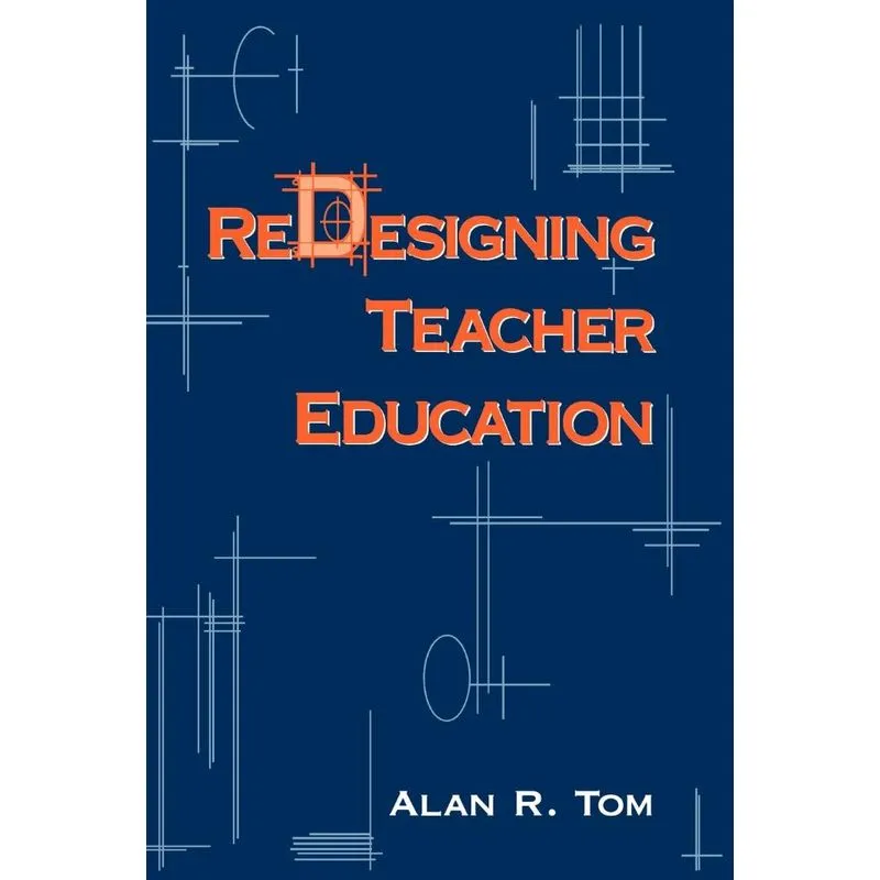 Redesigning Teacher Education