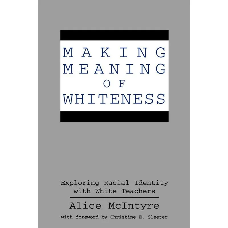 Making Meaning of Whiteness