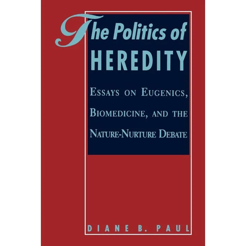 The Politics of Heredity