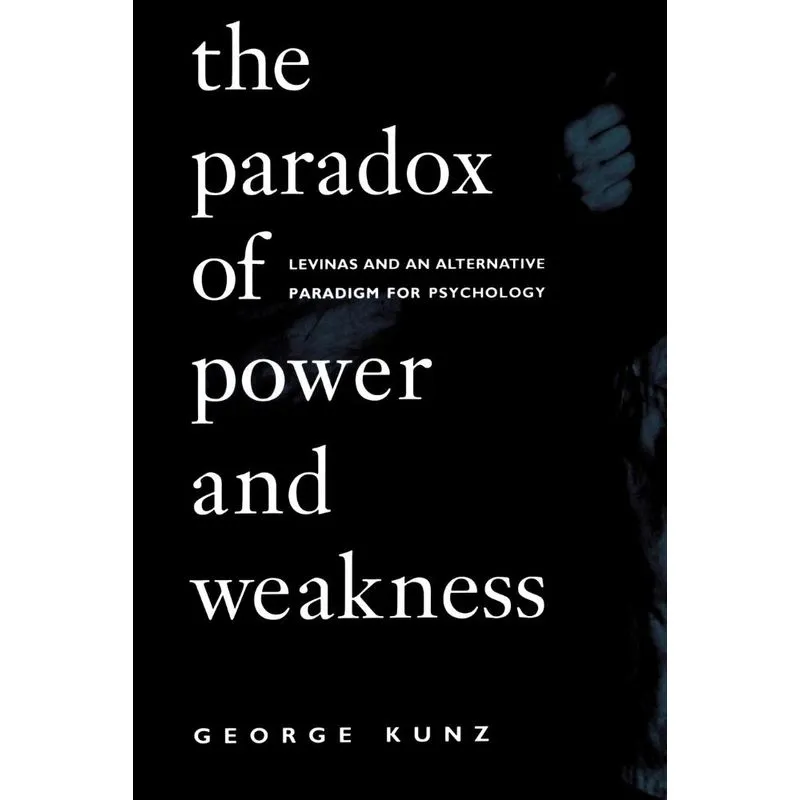 The Paradox of Power and Weakness