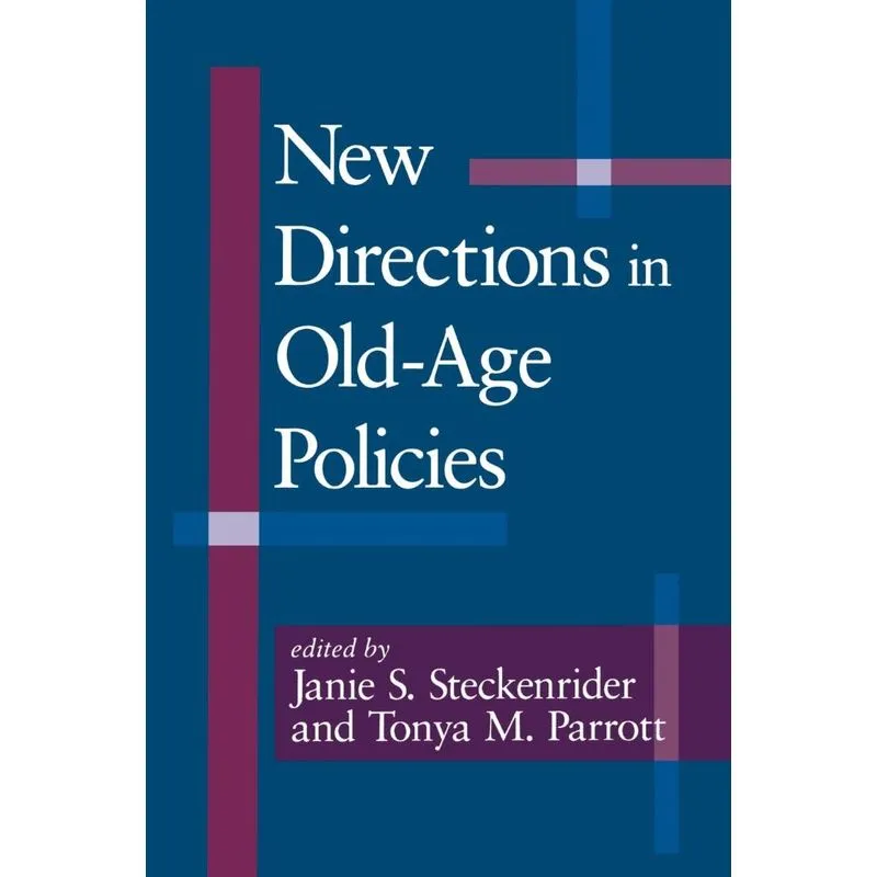 New Directions in Old-Age Policies