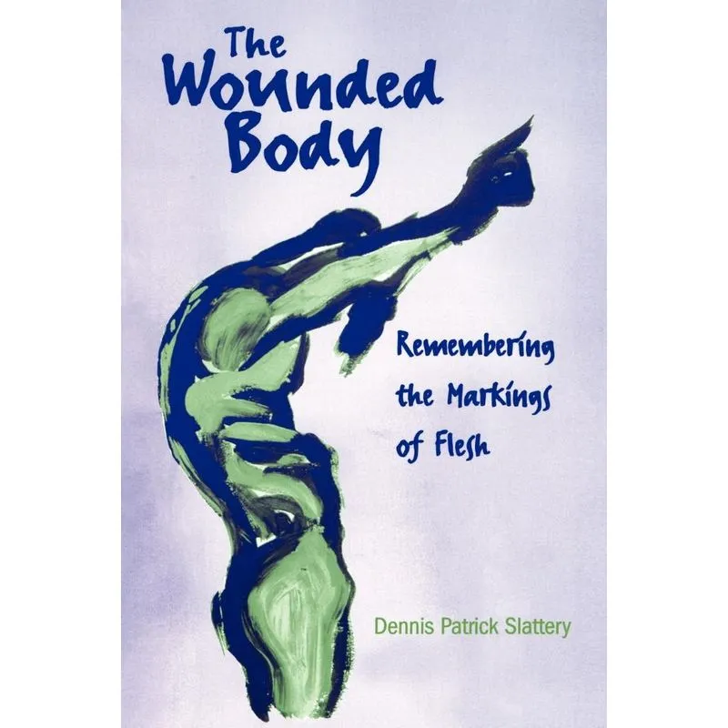 The Wounded Body