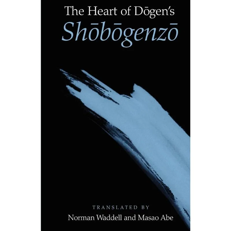 The Heart of Dogens Shobogenzo