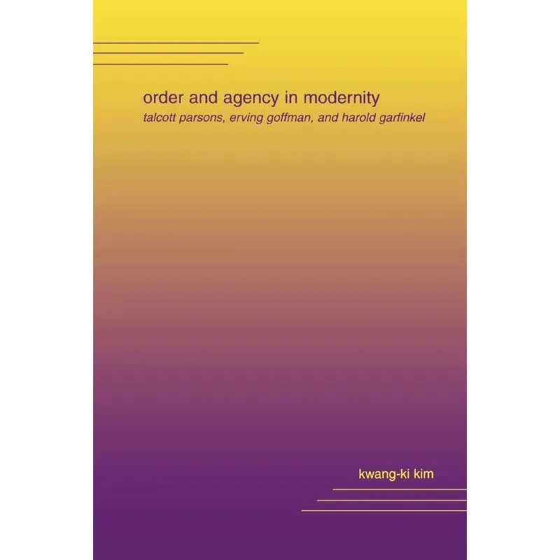 Order and Agency in Modernity