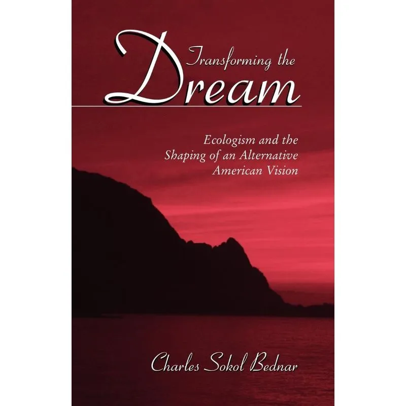Transforming the Dream