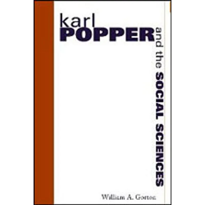 KARL POPPER AND THE SOCIAL SCIENCES