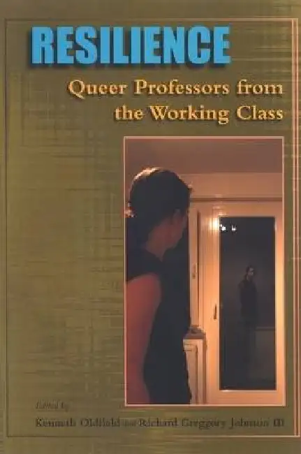 Resilience: Queer Professors from the Working Class Paperback