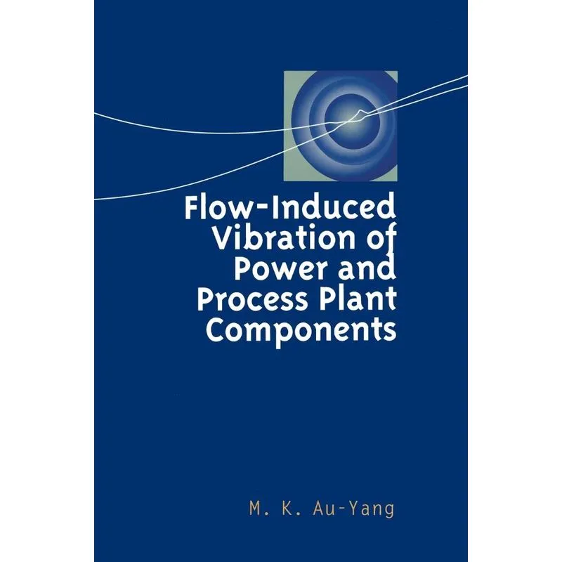 Livro Flow-Induced Vibration of Power and Process Plant Components