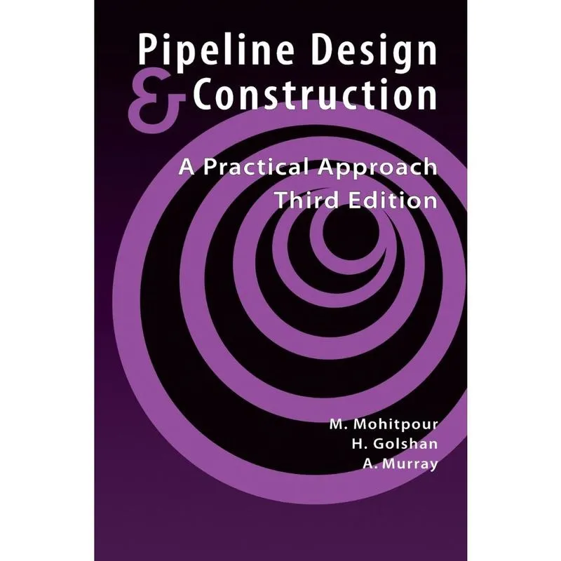 Pipeline Design & Construction - 3rd Edition