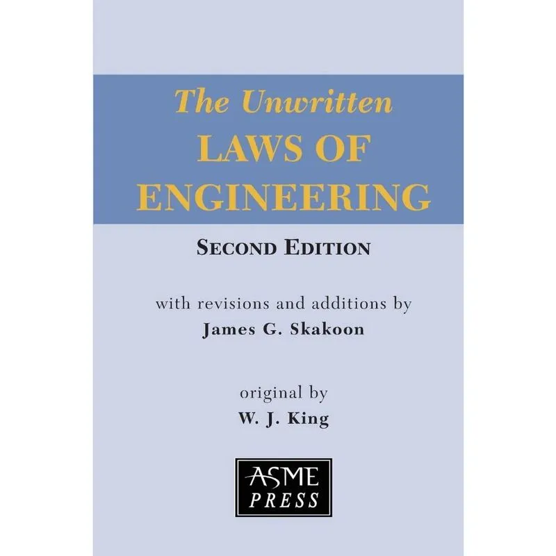 The Unwritten Laws of Engineering