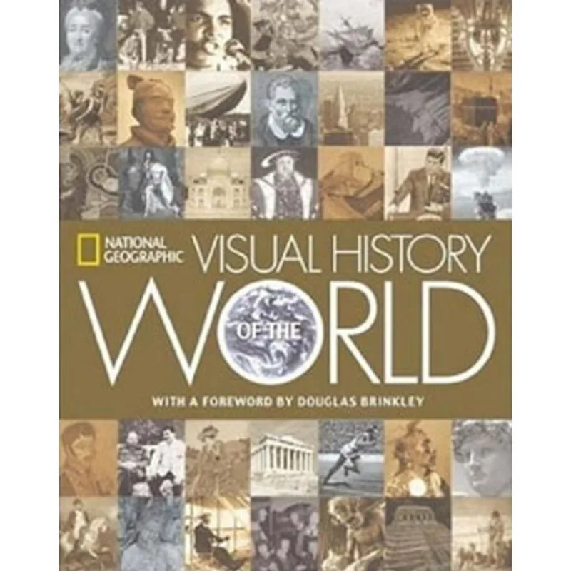 NATIONAL GEOGRAPHIC VISUAL HISTORY OF THE WORLD