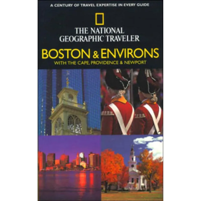 BOSTON AND ENVIRONS - NATIONAL GEOGRAPHIC TRAVELER