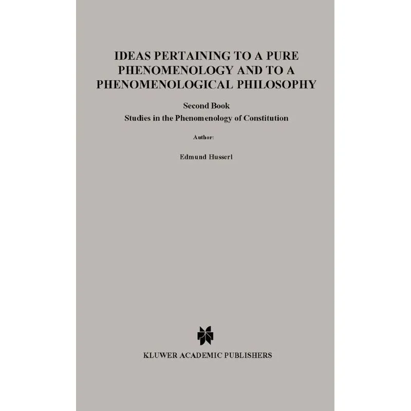 Ideas Pertaining to a Pure Phenomenology and to a Phenomeno