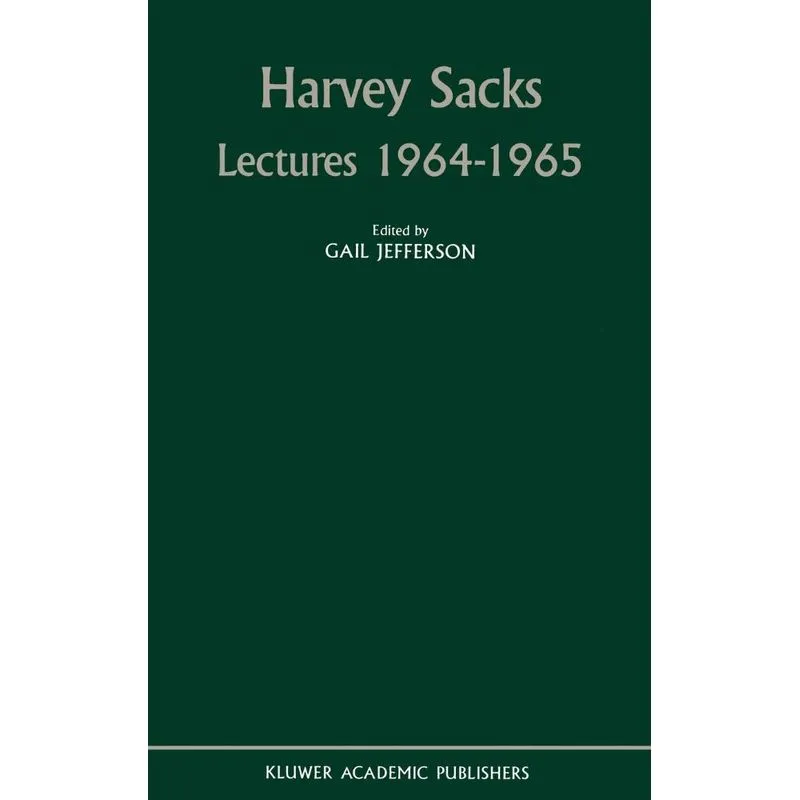 Harvey Sacks Lectures 1964-1965