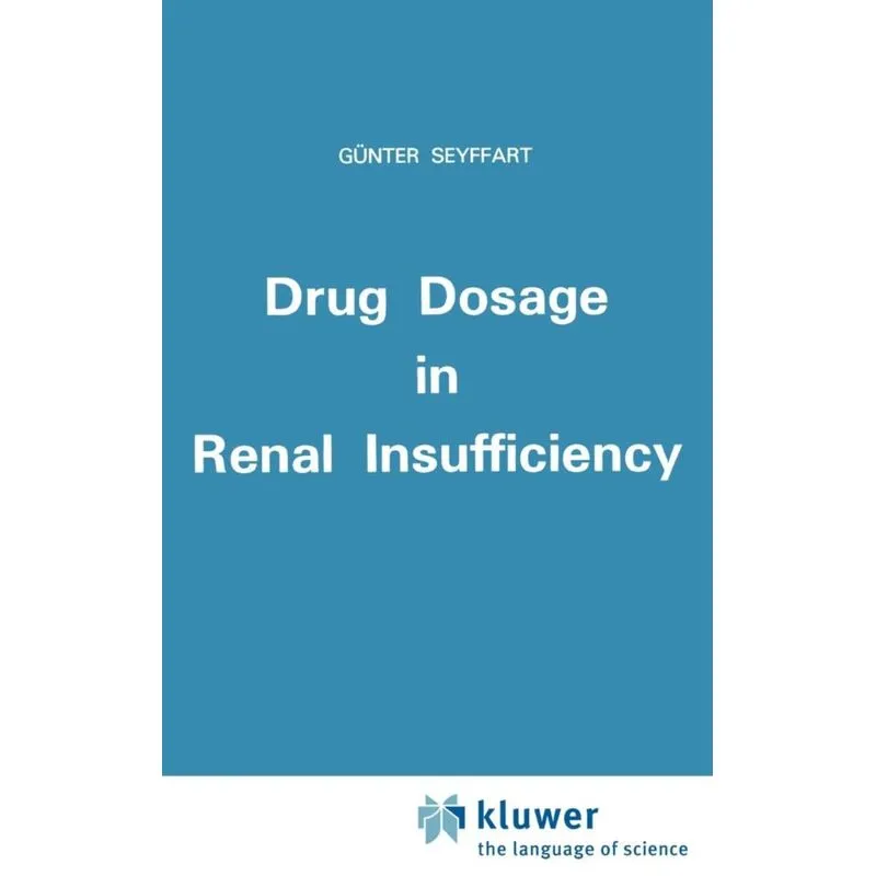 Drug Dosage in Renal Insufficiency