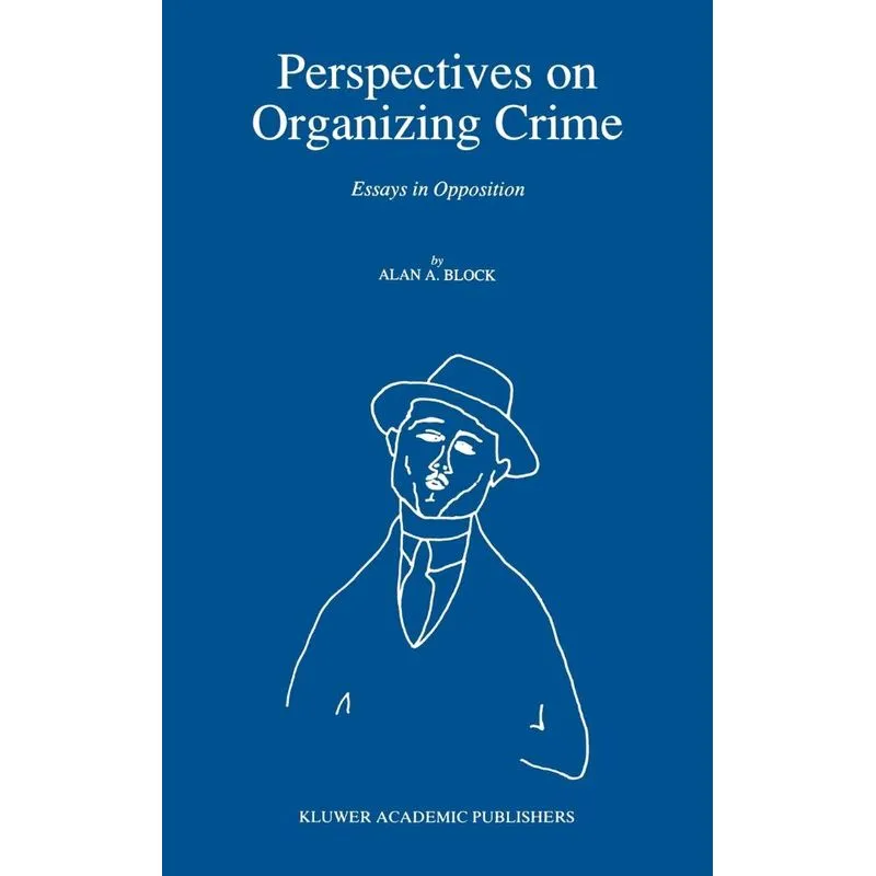 Perspectives on Organizing Crime