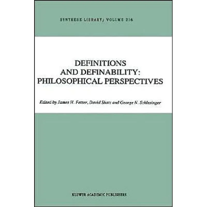 DEFINITIONS AND DEFINABILITY - PHILOSOPHICAL PERSPECTIVES