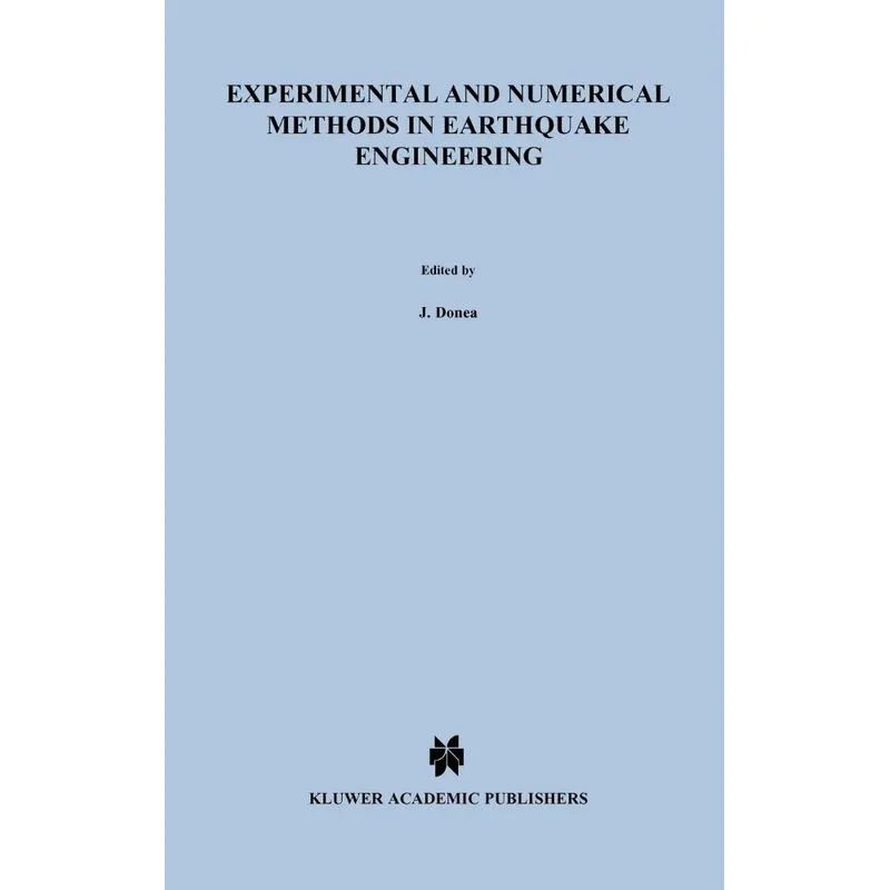 Experimental and Numerical Methods in Earthquake Engineerin