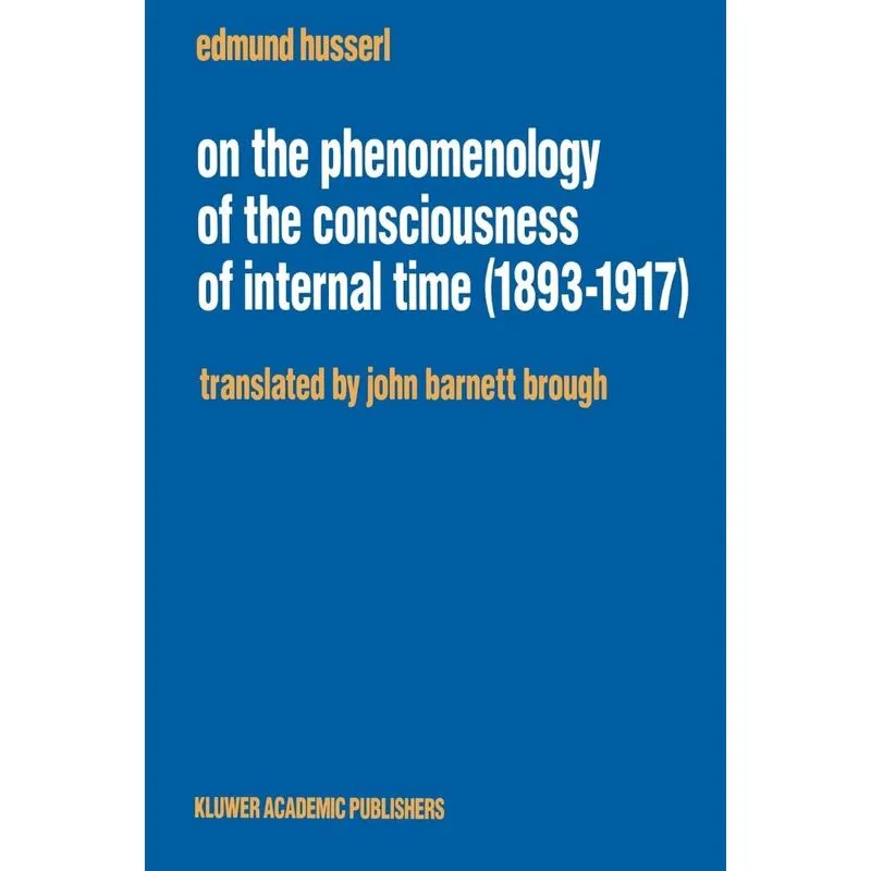 On the Phenomenology of the Consciousness of Internal Time