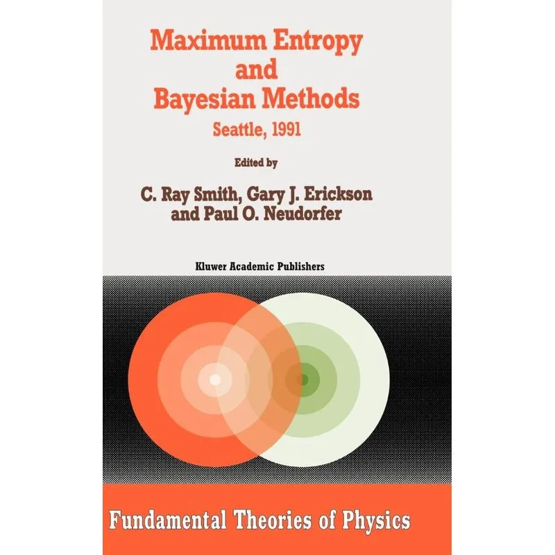 Maximum Entropy and Bayesian Methods