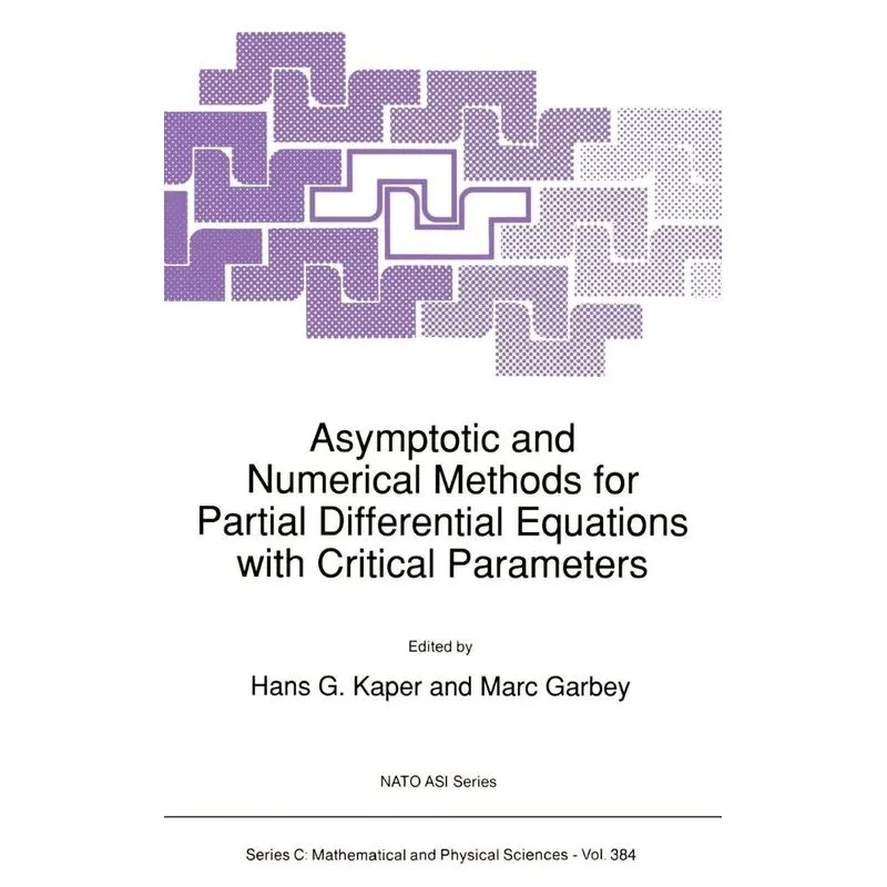 Asymptotic and Numerical Methods for Partial Differential E