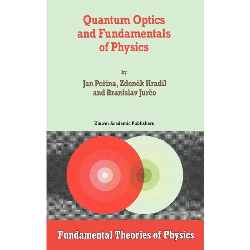Quantum Optics and Fundamentals of Physics