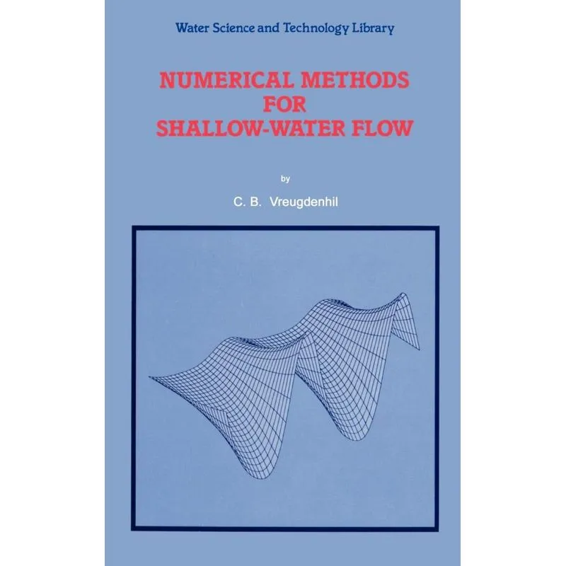 Numerical Methods for Shallow-Water Flow