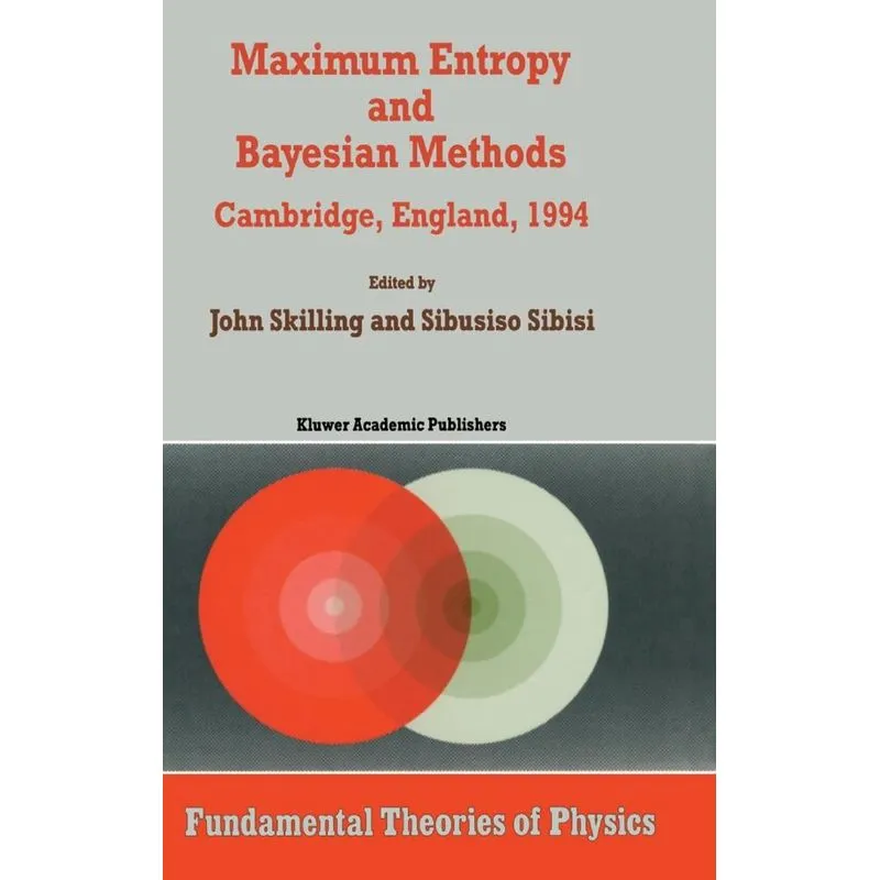 Maximum Entropy and Bayesian Methods