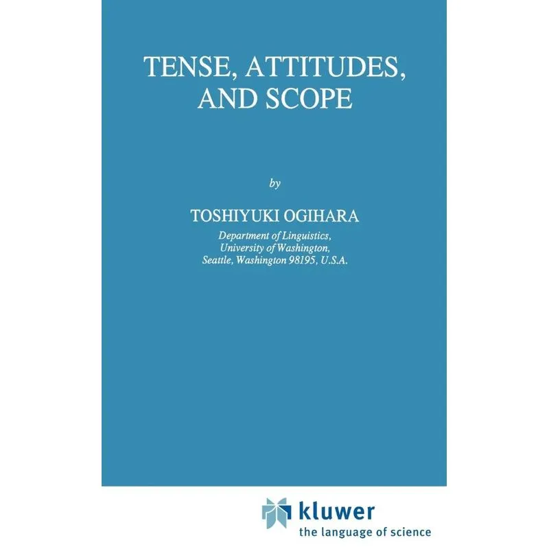 Tense, Attitudes, and Scope