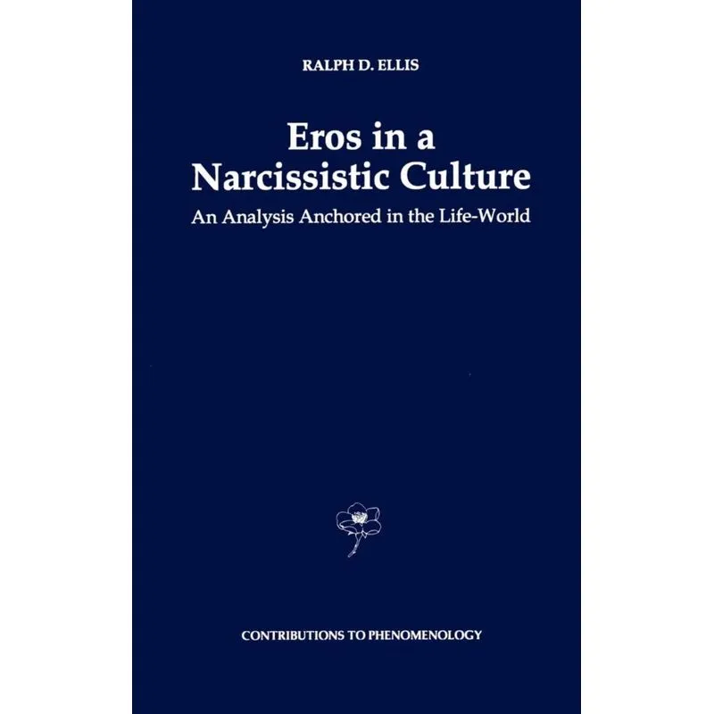 Eros in a Narcissistic Culture