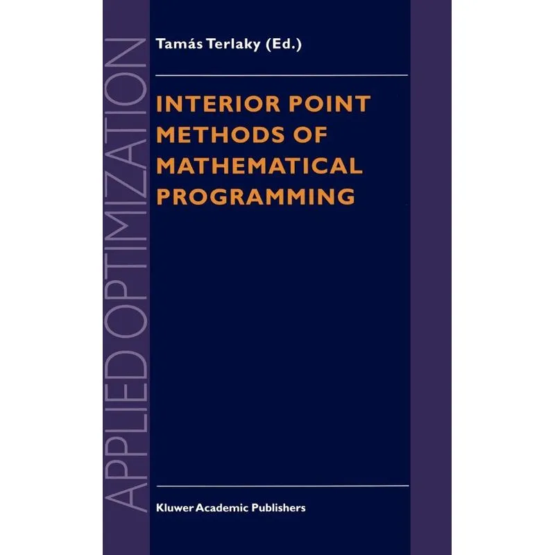 Interior Point Methods of Mathematical Programming