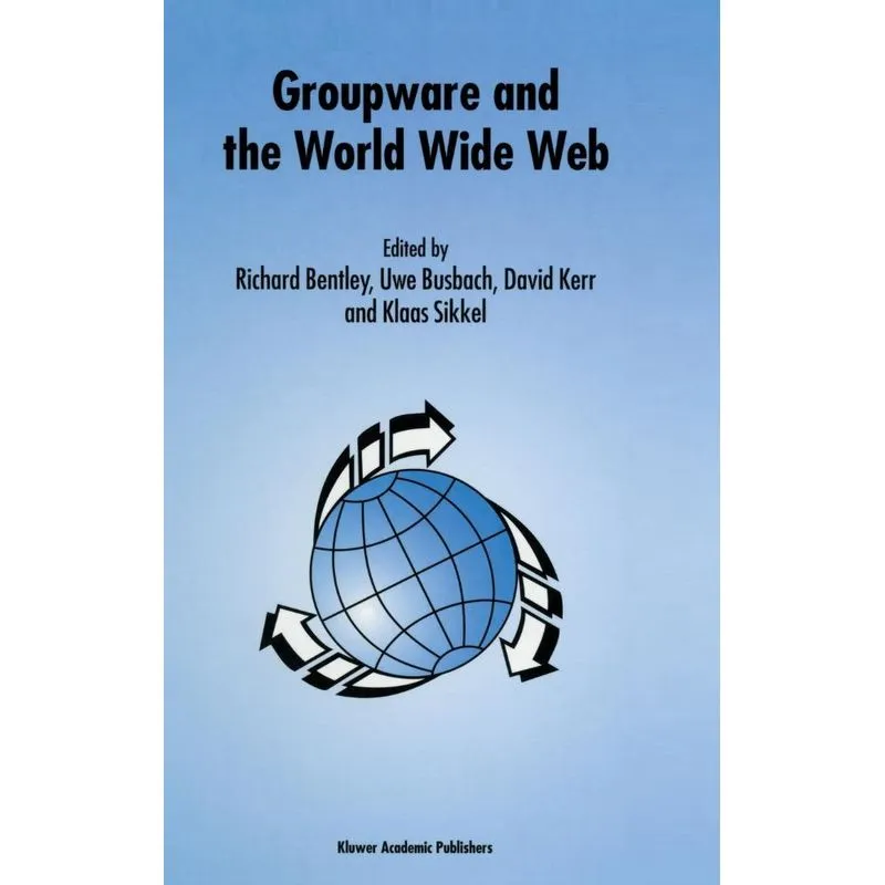 Groupware and the World Wide Web