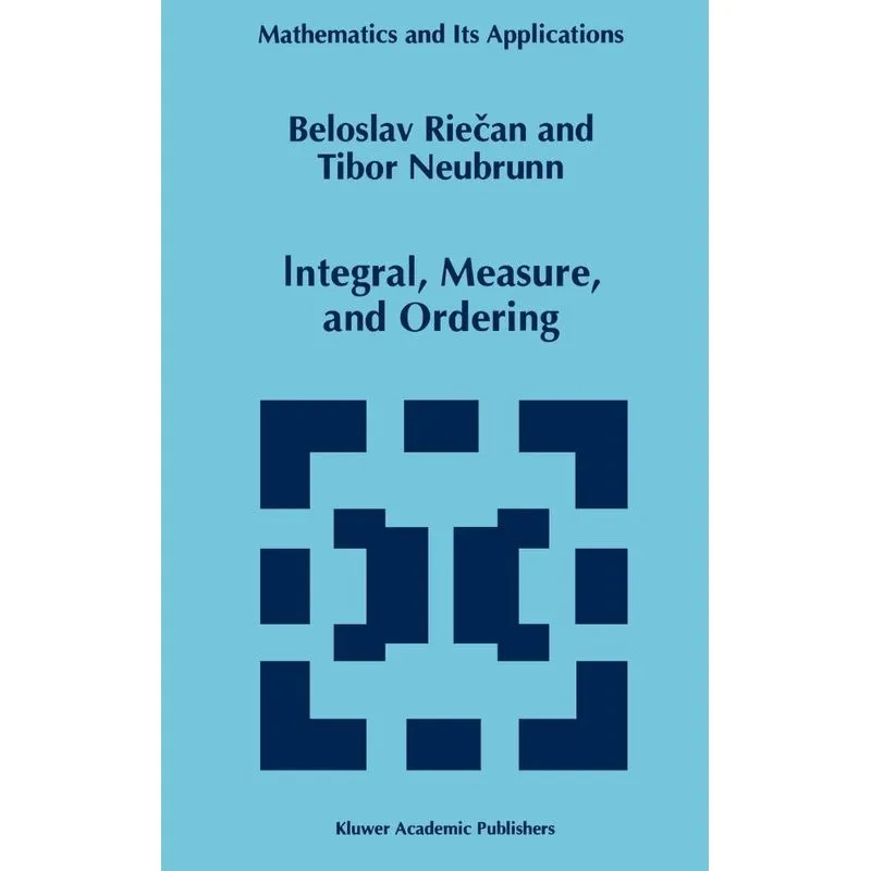 Integral, Measure, and Ordering