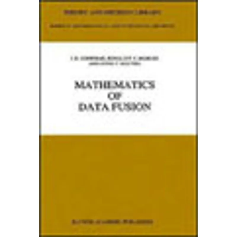 MATHEMATICS OF DATA FUSION