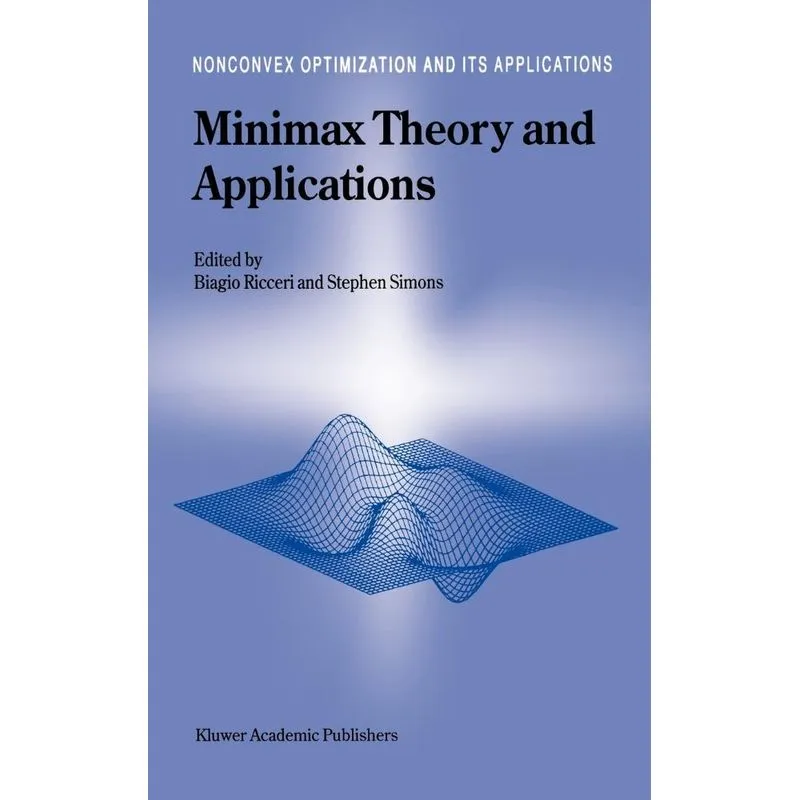 Minimax Theory and Applications