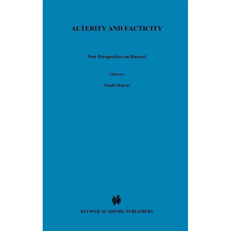Alterity and Facticity