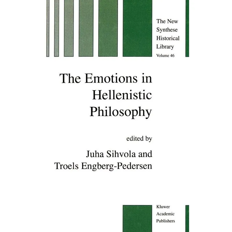The Emotions in Hellenistic Philosophy