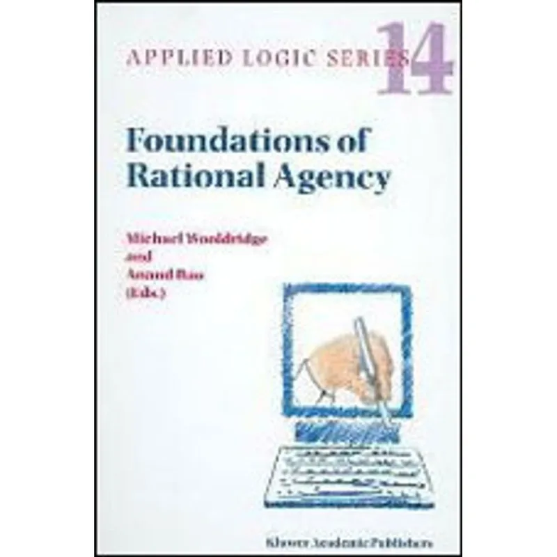 FOUNDATIONS OF RATIONAL AGENCY