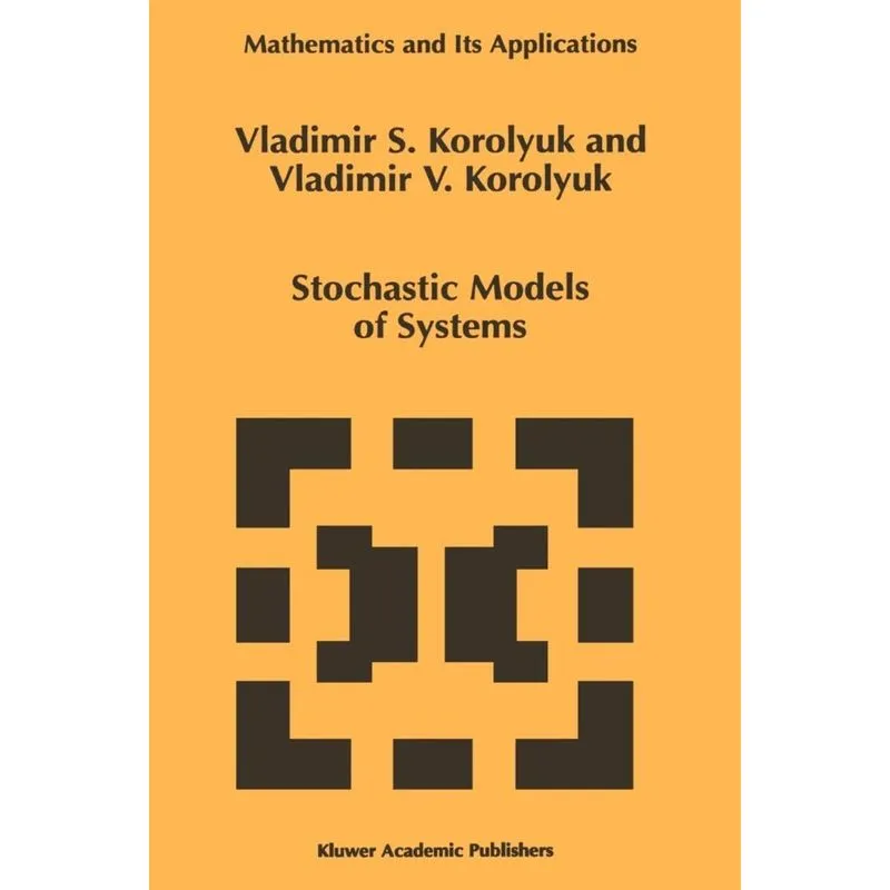 Stochastic Models of Systems
