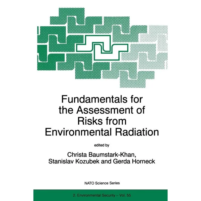 Fundamentals for the Assessment of Risks from Environmental