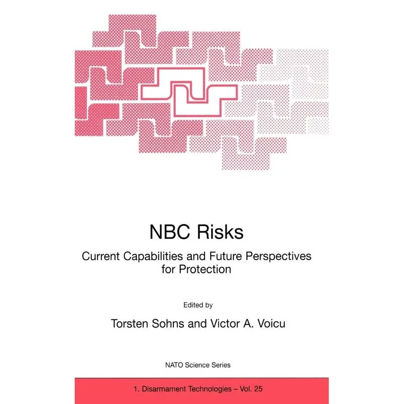 NBC Risks Current Capabilities and Future Perspectives for