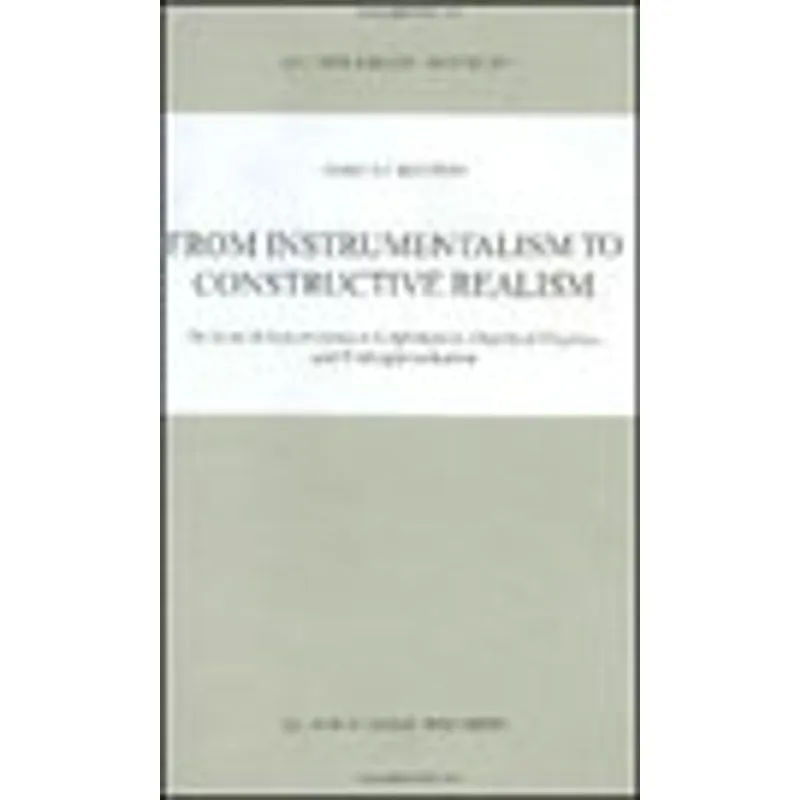FROM INSTRUMENTALISM TO CONTRUCTIVE REALISM