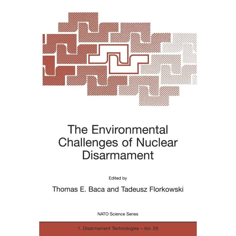 The Environmental Challenges of Nuclear Disarmament