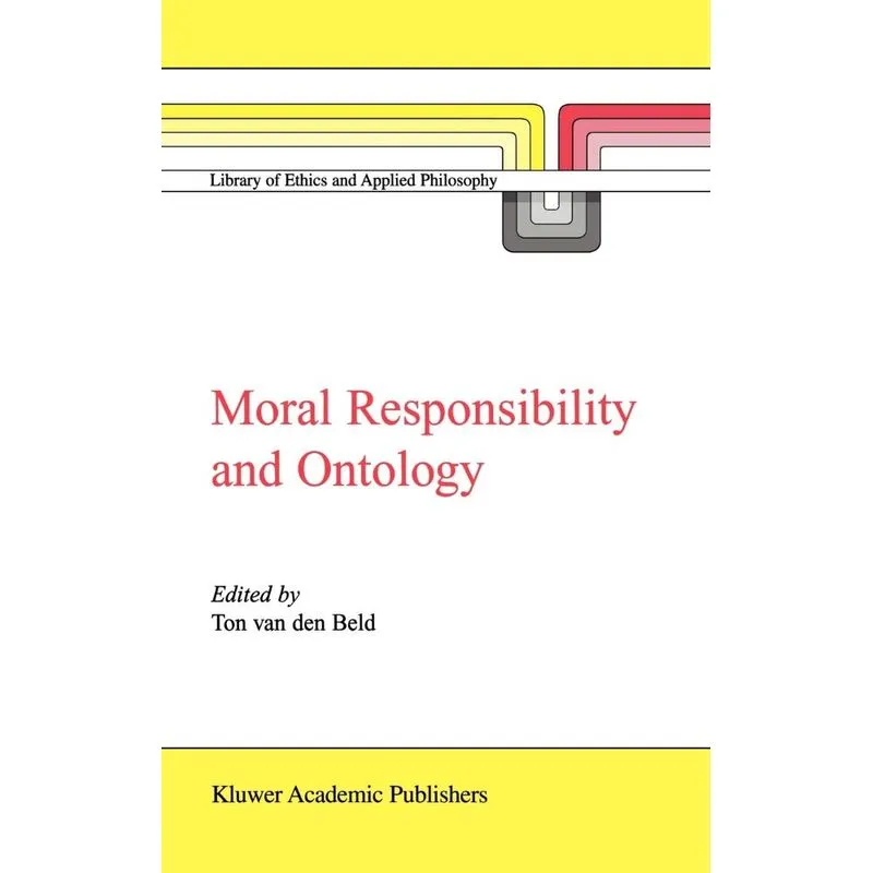 Moral Responsibility and Ontology